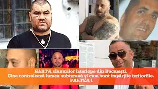 HARTA clanurilor interlope din București: Cine controlează lumea subterană / Partea I