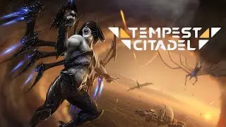 Tempest Citadel Gameplay