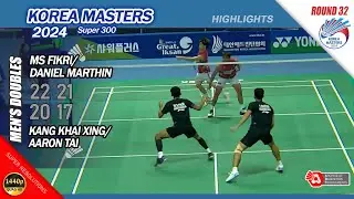 Fikri / Daniel Marthin vs Kang Khai Xing / Aaron Tai | Korea Masters 2024 | R32 MD Highlights