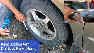 How To Fix Car Tubeless Tire Worst Slow Leak | DIY Easy Replace Tire Valve