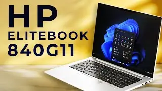 HP EliteBook 840 G11 &mdash; надёжная рабочая лошадка? Полный обзор и обновления