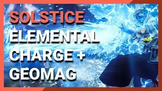 Solstice of Heroes - Elemental Charge + Geomag on Xul