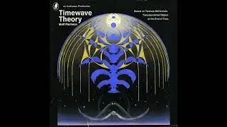 Matt Pacheco - Timewave Theory (Full Album) ft. Terence McKenna