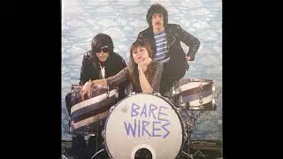 You've Gone Out In That World - Bare Wires