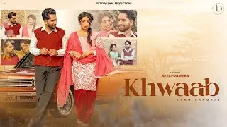 Khwaab (Full Video) | Karn Lahoria | New Punjabi Song 2026 | Romantic Punjabi Song | Latest Song