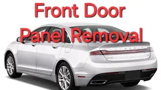 Lincoln MKZ Как снять дверную панель
