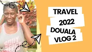VLOG DOUALA 2022 2eme#vlogcameroun#vlogdouala#vlog2022#voyage