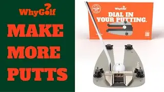 How to Putt Better with the WhyGolf Putting Thing