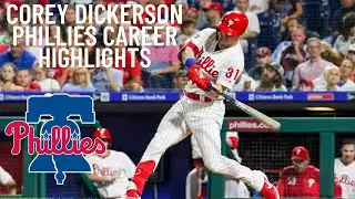 COREY DICKERSON PHILLIES CAREER HIGHLIGHTS #COREYDICKERSON, #MLB, #PHILLIES
