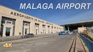 MALAGA AIRPORT - COSTA DEL SOL AIRPORT , MALAGA , SPAIN 4K