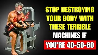 10 GYM MACHINES YOU NEED TO STOP USING if you're OVER 40! ($15,000 Surgery Risk)