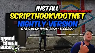 HOW TO INSTALL SCRIPTHOOKVDOTNET NIGHTLY IN GTA 5 SPECIAL V1.69 (FIXED SCRIPTS) GTA 5 MODS