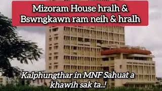 Mizoram House hralh & Bawngkawn ram neih & hralh | ZPM in MNF Sahuat a khawih sak .