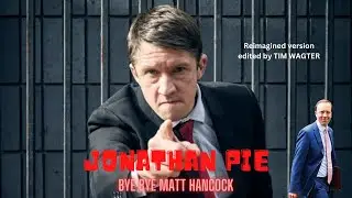 Jonathan Pie - Bye Bye Matt Hancock (June 26 2021) [Censored]
