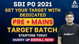 SBI PO 2021 | Set Your Target | PRE + MAINS Target Batch Starting Today Hurry Up Enroll Now