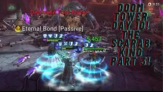 Raid Shadow Legends DOOM TOWER DAY 10!! Scarab Kings Revenge!