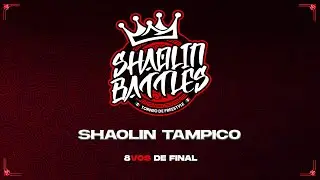 Shaolin Tampico 2024 | 8vos | Kiroz x Melodia x Redox vs Dani CDR x Diezmo