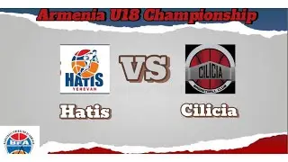 Armenian U18 Championship/Final/Hatis-Cilicia/07.09.2025