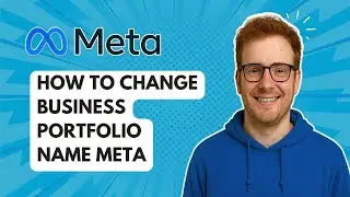 Как изменить метаданные названия бизнес-портфеля [Руководство 2025]