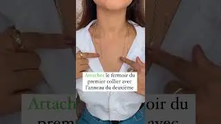 Astuces bijoux, comment r&eacute;ussir une accumulation de colliers sans les emm&ecirc;ler
