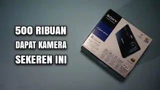 Unboxing Dan Review Sony DSC TX7 , Kamera Pocket Unik Dari Sony
