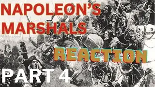 My First Reaction - Napoleon's Marshals (Part 4) - Epic History TV