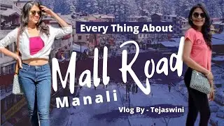 Mall Road Manali | Manali Vlog Hindi 2021| Manali Street Food & Shopping | Mall Road Hotels |Manali