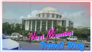 Ulwe -  Navi Mumbai travel vlog/Ulwe/New Bombay/Vashi/Palm Beach Road/Ulve- Navi Mumbai/Ulve