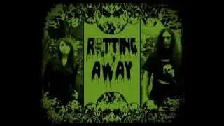 Rotting Away 