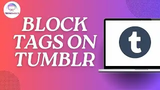 How to Block Tags on Tumblr