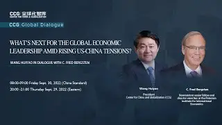 Wang Huiyao & C Fred Bergsten dialogue: global economic leadership, US-China tension