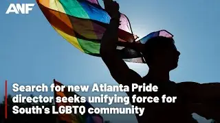 Search for new Atlanta Pride director seeks unifying force