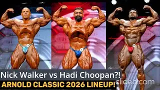 Arnold Classic 2026 Lineup Revealed &ndash; Nick Walker, Hadi Choopan & More!