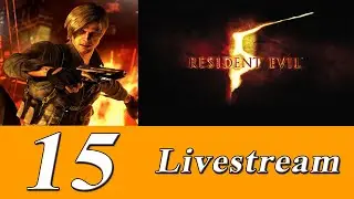 Африканский стрим игры Resident Evil 5 №15