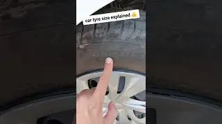 Car tyre size explained in 1 minute&nbsp;👍