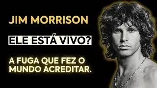 JIM MORRISON: O Plano de Fuga Perfeito ou uma Morte Forjada em Paris?