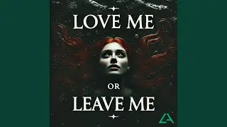 Love Me Or Leave Me