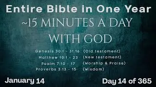 January 14 - Entire Bible in One Year (~15 min/day audio) | Bible Global 365