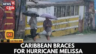 Jamaica, Haiti Prepare For Havoc As Storm Melissa Intensifies into a Category 4 Hurricane | 4K