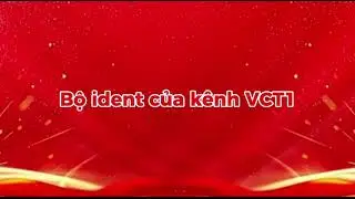 Bộ ident của kênh VCT1 (1/7/2026- nay)