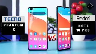 Tecno Phantom X vs Redmi Note 10 Pro, Which one is Better?