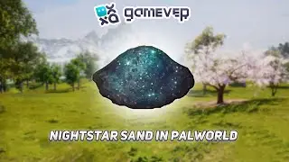 Unveiling Nightstar Sand: Rare Resource Exploration in Palworld