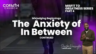 The In-Between Continued | Misfit to Greatness (Part 4) (28 Jan 26)