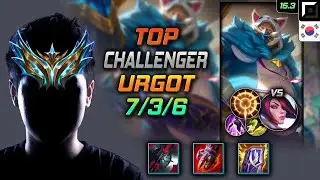우르곳 탑 템트리 룬 칠흑 집공 -  Urgot Top - 롤 KR 챌린저 패치 15.3