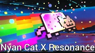 Nyan Cat X Home Resonance