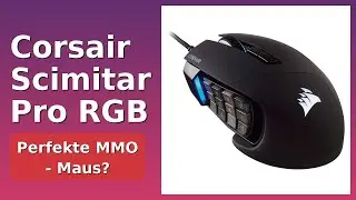 BEWERTUNG (2025): Corsair Scimitar Pro RGB. WESENTLICHE Einzelheiten