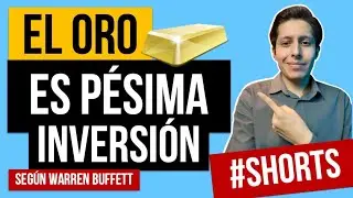 El oro es una P&Eacute;SIMA INVERSI&Oacute;N📉 seg&uacute;n Warren Buffett #shorts
