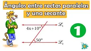 Ángulos entre rectas paralelas || PRIMERA PARTE || Ejercicios básicos