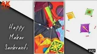 Makar Sankranti 4k full screen whatsapp status 2022 coming soon makar sankranti status 4kstatus 2022