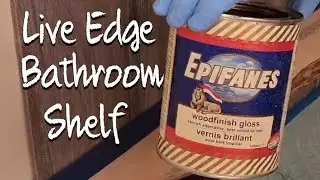 Using EPIFANES Wood finish [ Live  Edge Bathroom Shelf ]